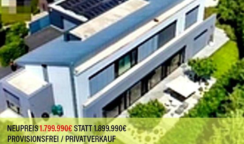 NEUPREIS: 1.799.990 € (STATT 1.89Mio.) Exklusive Architektenvilla, Lifestyle, Luxus & Wohnkomfort