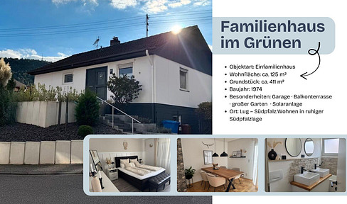 Freistehendes Einfamilienhaus mit Garten, Terrasse & Garage in Lug / Südpfalz