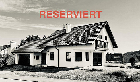 RESERVIERT Sonniges Familienidyll mit Weitblick - gepflegtes Einfamilienhaus