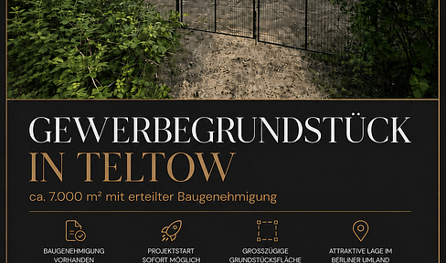 MAKLERFREI Projektstart sofort möglich: ca. 7.000 m² Gewerbegrundstück mit erteilter Baugenehmigung