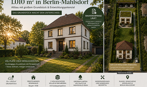 1.010 m² in Berlin-Mahlsdorf – Altbau mit großem Grundstück & Entwicklungspotenzial