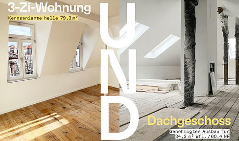 Das MENDEL_3-Zi-Whg UND genehmigtes Dachgeschoss zum Ausbau (bis 114 m²)