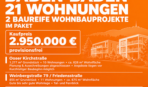 BADEN-BADEN – 21 WOHNUNGEN – BAUREIFE WOHNBAUPROJEKTE IM PAKET