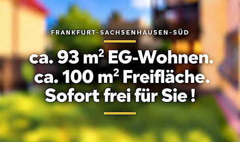 Discreet announcement: Sachsenhausen-Süd: 93 m² on the ground floor, approximately 100 m² of garden, and a private parking space in the underground garage.